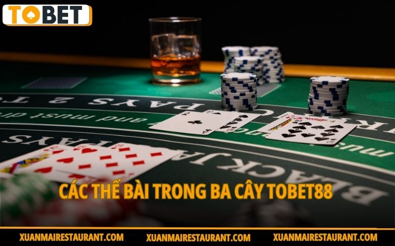 cac-the-bai-trong-ba-cay-tobet88