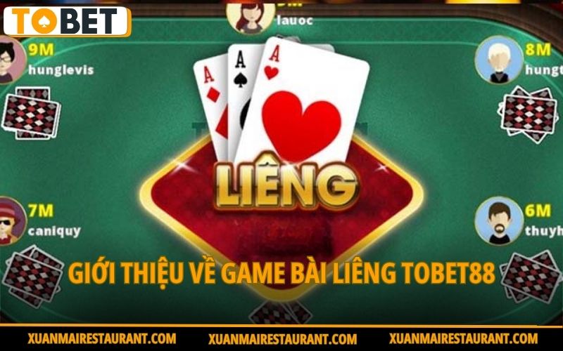 gioi-thieu-ve-game-bai-lieng-tobet88