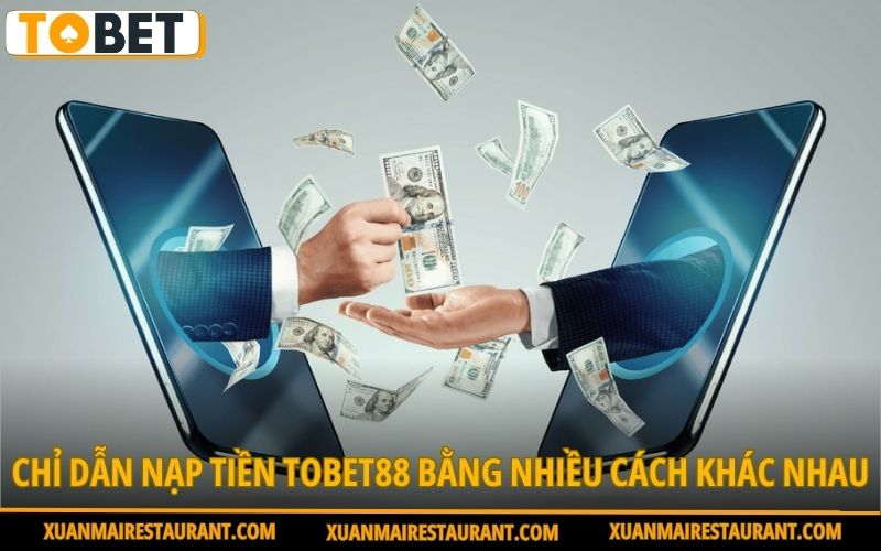 nap-tien-tobet88-huong-dan