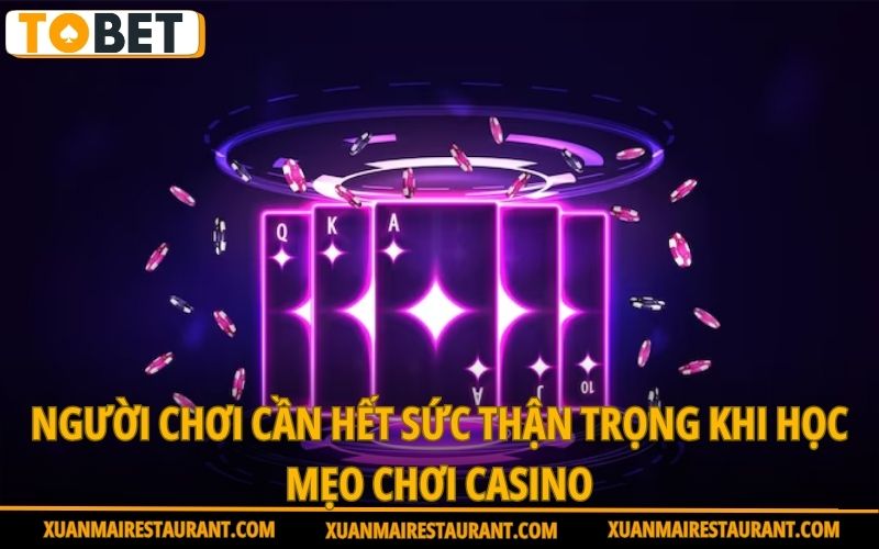 nguoi-choi-can-het-suc-than-trong-khi-hoc-meo-choi-casino