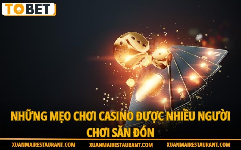 nhung-meo-choi-casino-duoc-nhieu-nguoi-choi-san-don