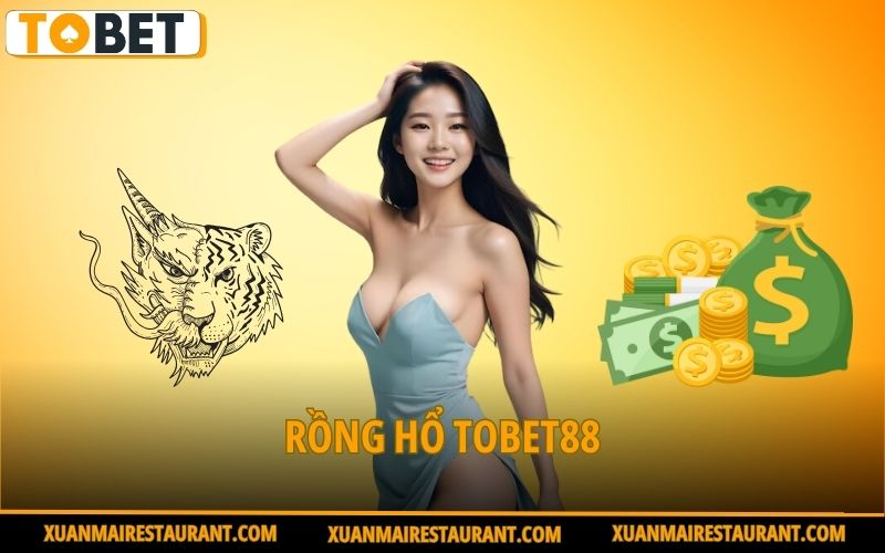 rong-ho-tobet88